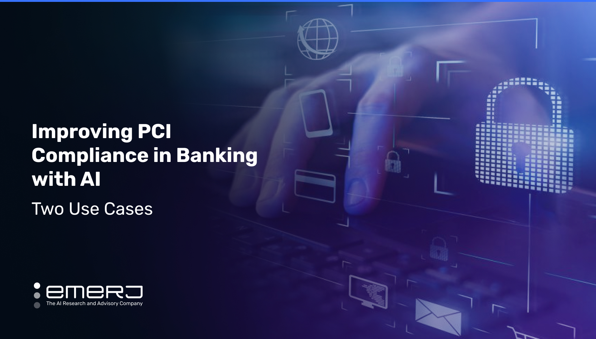 Improving PCI Compliance in Banking with AI – Two Use Cases